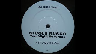 Nicole Russo - You Might Be Wrong (Wesley 2 Play Vocal) || All Good Records || 2002