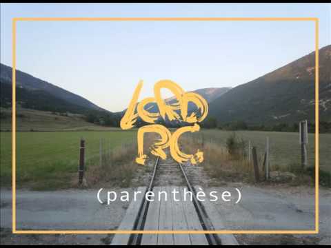 Lord RC - Parenthèse