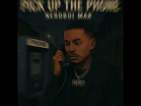 Pick up the phone | Nerdboi Mar