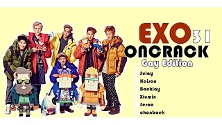 EXO on crack {31}| Gay Edition