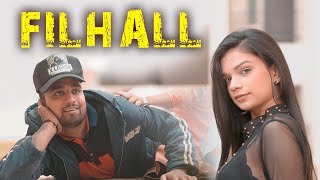 filhall  Comedy Song  Mohit Vines  Disha Chaudhary