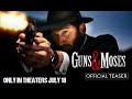Guns and Moses Official Trailer