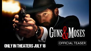 Guns & Moses