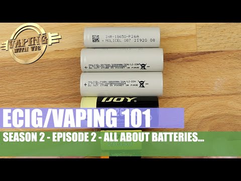 Electronic Cigarette / Vaping 101 - Season 2, EP 2 - All About Batteries!