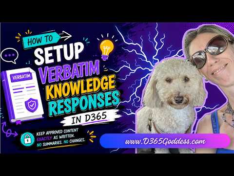 Dynamics 365: Verbatim Knowledge Setup Dynamics 365: Verbatim Knowledge Setup