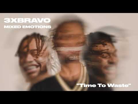 3xBravo - Time To Waste (Official Audio)