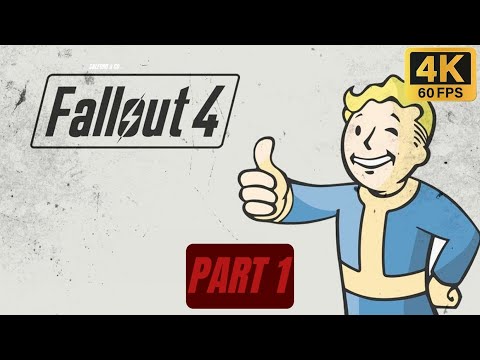 FALLOUT 4 - GAMEPLAY WALKTHROUGH FULL GAME - No Commentary - Part 1 - 4K/60FPS