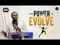 The Power To Evolve Phaneroo Service 420 Apostle Grace Lubega