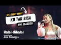 KU TAK BISA GITA SEDUT SENUT OM CLASSICA