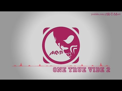 One True Vibe 2 by Martin Landh - [RnB Music]