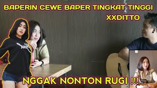 Download lagu XXDITTO 😎 BAPERIN CEWEK KELEWATAN BAPERNYA mp3