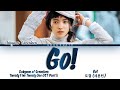 DK (도겸 (세븐틴)) - Go!  Twenty-Five Twenty-One OST Part 5 (스물다섯 스물하나 OST) Lyrics/가사 [Han|Rom|