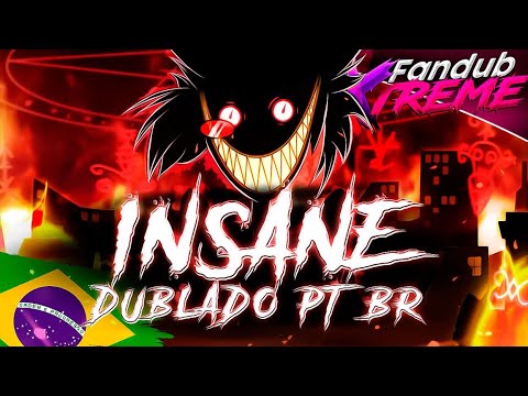 INSANE (A Hazbin Hotel Song) DUBLADO PTBR - Black Gryph0n & Baasik (Fansing/Cover)
