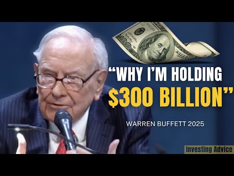 Warren Buffett Explains Why He’s Holding $300 Billion in Cash | Berkshire 2025