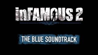 InFamous 2 OST (Blue) - The Freaks Are Everywhere