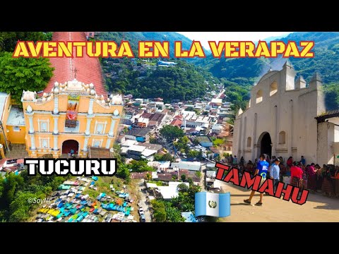 🇬🇹📌DOS MUNICIPIOS, UNA AVENTURA | TAMAHÚ Y TUCURÚ EN ALTA VERAPAZ 🌿🌎💒