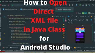 How to Open Direct XML File in Ativity Java  Class in Android Studio and  Save Time To Find XML File