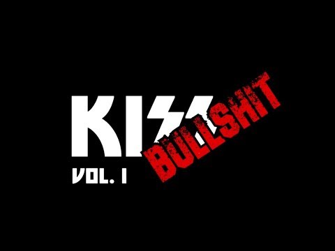 KISS Bullshit Vol. I [Lies & Fails Compilation]