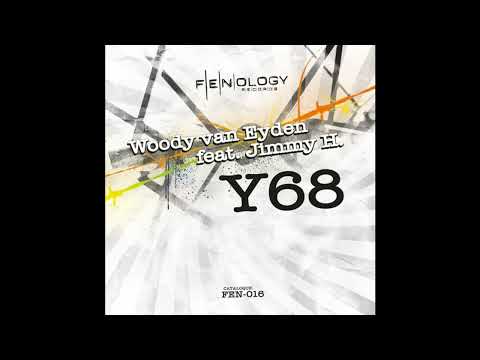 Woody Van Eyden feat. Jimmy H. - Y68 (Peaktwins Remix)