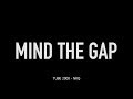 Mind The Gap