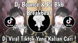 Download lagu DJ BOUNCE & PA BKB BREAKBEAT BY VIAN DTM VIRAK TIKTOK TERBARU 2026 YANG KALIAN CARI ! mp3