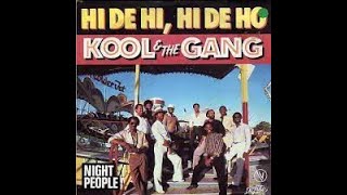 Kool &amp; The Gang   Hi De Hi, Hi De Ho Extended Rework