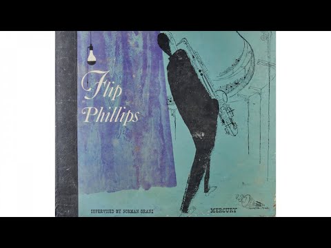 Flip Phillips Quartet - Lover Come Back to Me (1950)