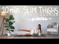 10MIN Slim Thighs Pilates Workout Toned Slim Legs No Equipment