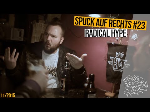 SPUCK AUF RECHTS #23 _ RADICAL HYPE
