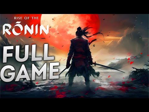 RISE OF RONIN  Full Game Walkthrough - 4K 60FPS No Commentary