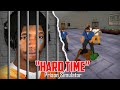 This Prison Is Out To Get Me Hard Time Prison Simulator