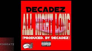 DecadeZ - All Night Long [New 2014]