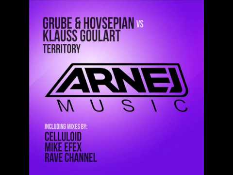 Grube & Hovsepian vs. Klauss Goulart - Territory (Mike EFEX Remix) [Arnej Music]