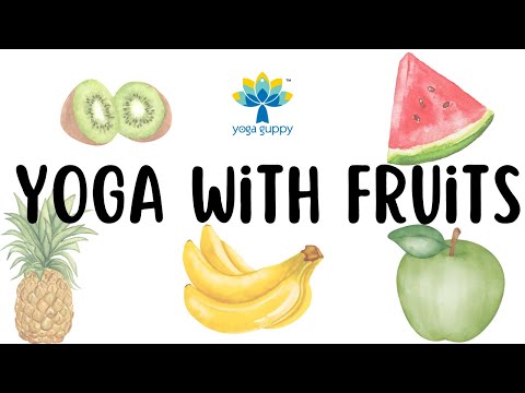 Easy Yoga for Kids with Fruits | Improve Posture & Flexibility | Yoga for Children | Yoga Guppy