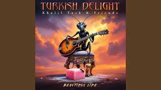 Beautiful Life "Turkish Delight"