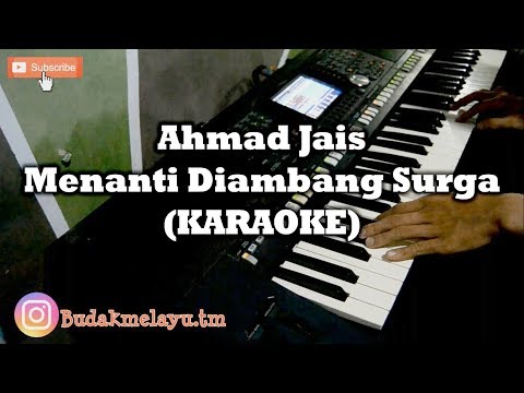 Ahmad Jais - Menanti Diambang Syurga (KARAOKE) Yamaha PSR S950
