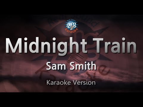 Sam Smith-Midnight Train (Karaoke Version)