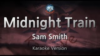 Sam Smith-Midnight Train (Karaoke Version)
