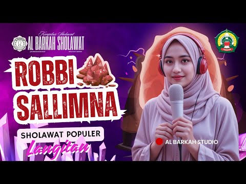 Sholawat ROBBI SALLIMNA | Sholawat Populer Langitan | Al Barkah Sholawat