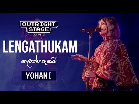 YOHANI | Lengathukam | Outright Stage Volume 1| (LIVE Cover)