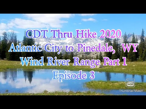 CDT Thru Hike: Episode 3. Atlantic City  to Pinedale, WY