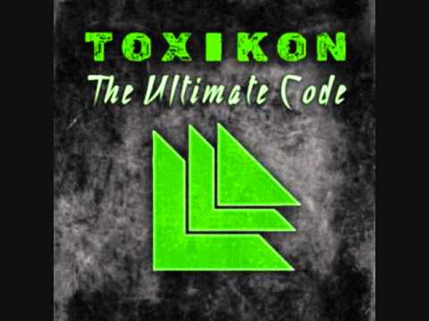 Toxikon - The Ultimate Code (Remix)