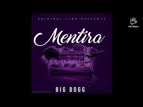 BIG DOGG MENTIRA FEAT (J ZETTA)