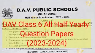 DAV Class 6 All Half Yearly Question paper 2023-2024, DAV class 6 Half yearly Question Papers