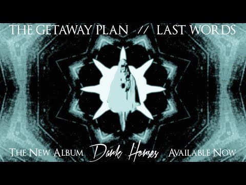 The Getaway Plan - Last Words [OFFICIAL AUDIO]