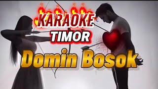 Download lagu KARAOKE_ Domin Bosok ( Timor ) mp3