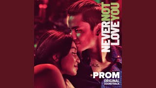 Prom (Original Soundtrack from the movie "Never Not Love You")