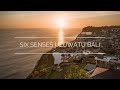 Khu nghỉ dưỡng Six Senses Uluwatu Bali