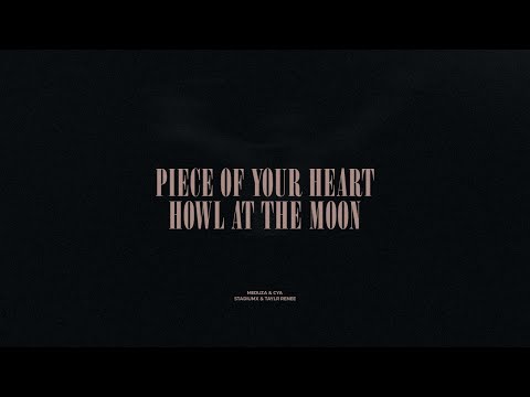 Piece Of Your Heart / Howl At The Moon