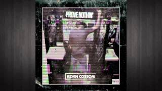Kevin Cossom - Prove Nothin